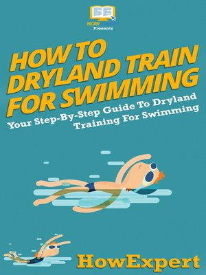 cover image of How to Dryland Train For Swimming